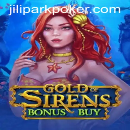 Exploring GoldofSirensBonusBuy: A Deep Dive into JILI PARK's Latest Gaming Adventure